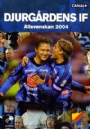 Sportfilmer - DVD Det bsta frn Djurgrdens IF  Allsvenskan 2004